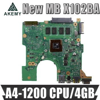 Akemy X102BA 4GB A4-1200 mainboard REV2.0 Za Asus X102B X102BA Prenosni računalnik z matično ploščo 60NB0360-MB2040-201 DDR3 Testirani Dela