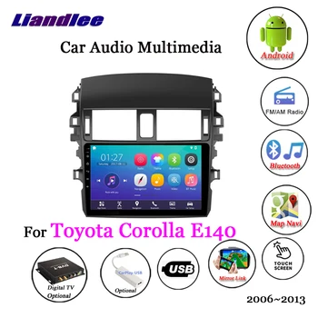 Liandlee Za Toyota Corolla E140 2006~2013 Android 7.1 Sistem Radijskih Carplay BT Kamera, Wifi FM Zemljevid GPS Navi Navigacija Multimedia