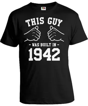 Smešno Rojstni dan Majica 75. Rojstni dan, Ideje za Darila Za Moške, Osebno T Shirt Leto, Ta Fant je Bil Zgrajen Leta 1942 Rojstni dan Mens T-A498
