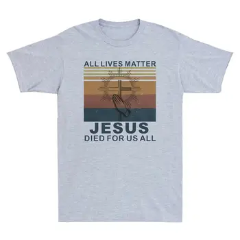 Vse Življenje Važno Je Jezus Umrl Za Nas Vse Vintage Mens T Shirt Odraslih Tee