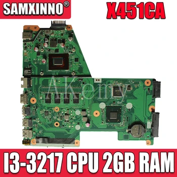 X451CA Mainboard S I3-3217CPU 2GB matično ploščo Za Asus X451C F451 F451C X451CA Prenosni računalnik z matično ploščo Preizkušen, ki Delajo Dobro